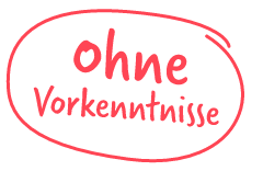 Ohne Vorkenntnisse